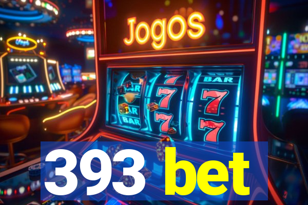 393 bet